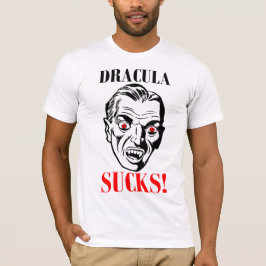 DRACULA SUCKS! T-SHIRT
