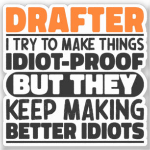 Drafter Ik probeer dingen grappig te maken gezegde Sticker