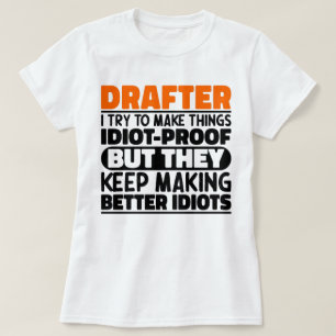 Drafter Ik probeer dingen grappig te maken gezegde T-shirt
