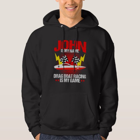 Drag Boat Driver Quote for Speedboat Racer John Hoodie (Voorkant)