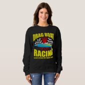 Drag Boat Driver Quote for Speedboat Racing and Dr Trui (Voorkant volledig)