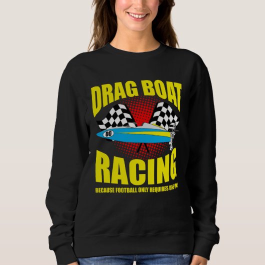 Drag Boat Driver Quote for Speedboat Racing and Dr Trui (Voorkant)