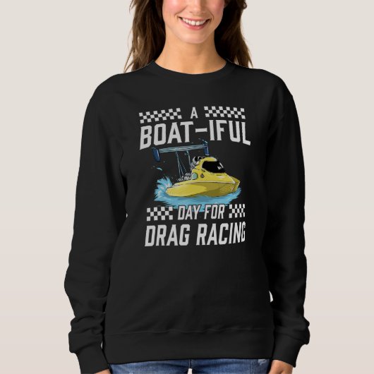 Drag Boat Racing I Drag Boat Driver Speedboat driv Trui (Voorkant)
