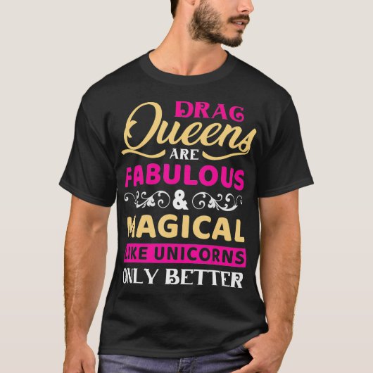 Drag Queen fabeltjes en magische LGBTQ trots T-shirt (Voorkant)