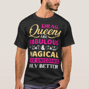 Drag Queen fabeltjes en magische LGBTQ trots T-shirt