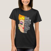 Drag Queen, Positive, Educated, Creative Diva T-shirt (Voorkant)