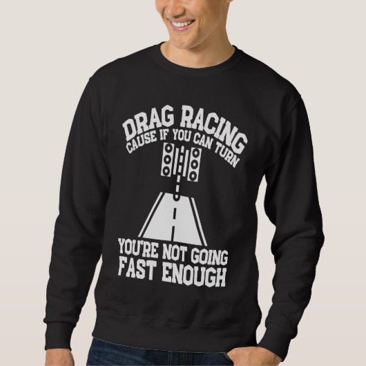 Drag Racing Drifting And Drag Racer  1 Trui (Voorkant)