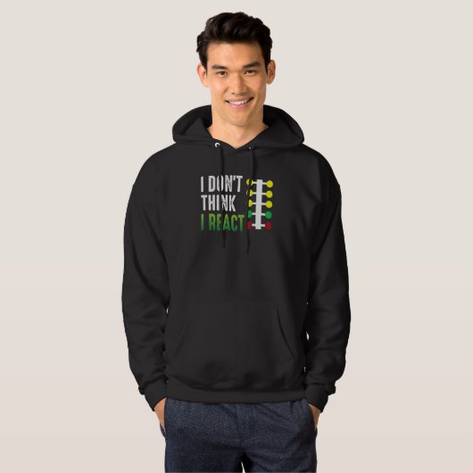 Drag Racing I Don't Think I React Drag Strip Chris Hoodie (Voorkant volledig)
