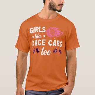 Drag Racing Race Meisjes zoals Race's ook T-shirt