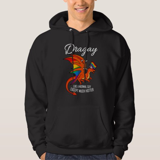 Dragay Normal Gay Except Hotter Rainbow Dragon LGB Hoodie (Voorkant)