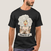 Drag'd up Doll Face Drag Queen Race T-shirt (Voorkant)