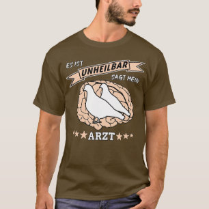 Drager duivenliefhebber Het is ongeneeslijk 2 T-shirt
