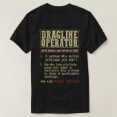 Dragline Operator Dictionary Term T-shirt (Design voorkant)
