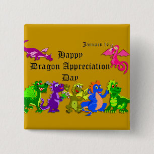 Dragon Appreciation Day 16 januari Vierkante Button 5,1 Cm
