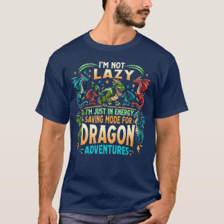 DRAGON AVONTUREN Ik ben niet lui T-shirt