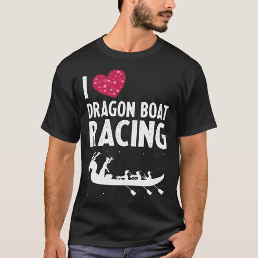 Dragon Boat Paddlers Quote for Dragon Boat Racing  T-shirt (Voorkant)