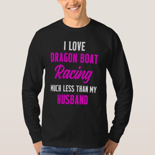 Dragon Boat Racing Boating Race Racer_2 T-shirt (Voorkant)