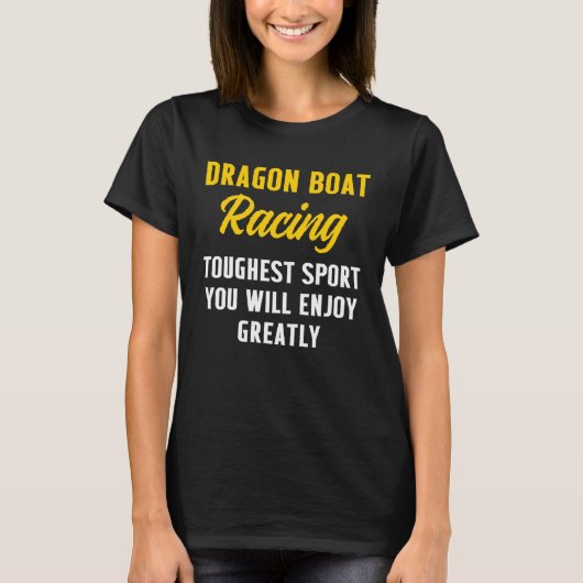 Dragon Boat Racing Boating Race Racer T-shirt (Voorkant)
