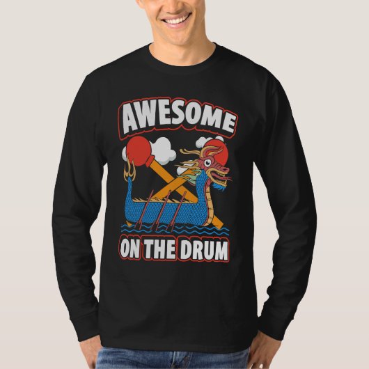 Dragon Boat Racing For Dragon Boat Paddler Drummer T-shirt (Voorkant)