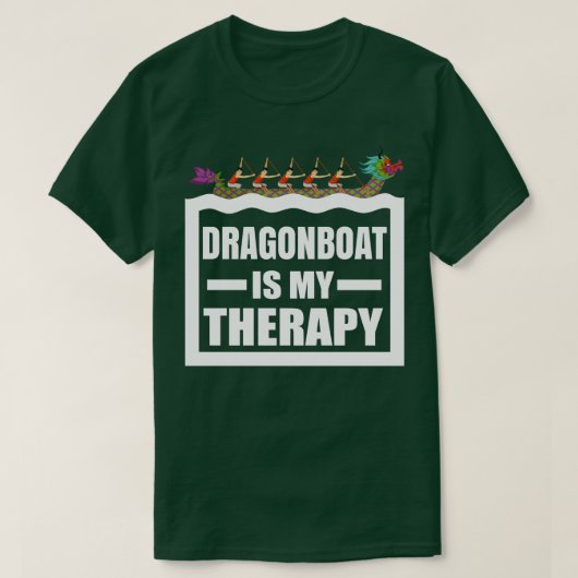 Dragon Boat Racing is mijn therapie Grappige Drago T-shirt (Design voorkant)