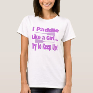 Dragon Boat Shirt - ik paddle as a Girl try up up