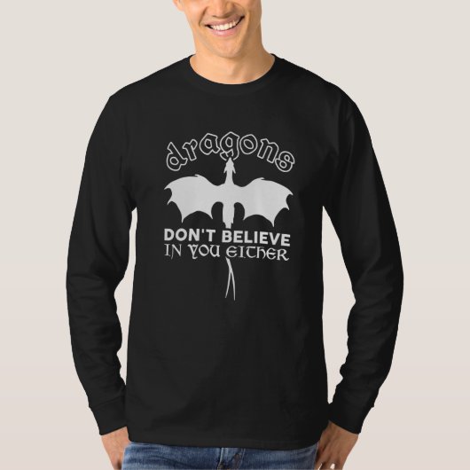 Dragon Fantasy Book Nerd Geek Dragons Believ T-shirt (Voorkant)