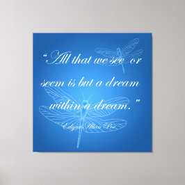 Dragonflies Dream Dragonfly Quote Canvas Afdruk