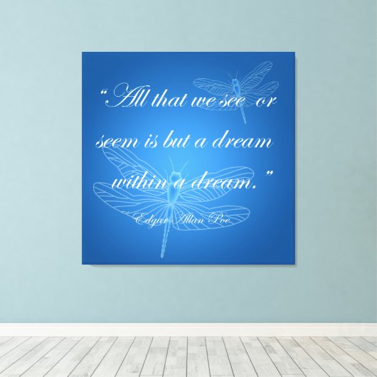 Dragonflies Dream Dragonfly Quote Canvas Afdruk (Insitu (Houten vloer))