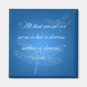 Dragonflies Dream Dragonfly Quote Magnet (Voorkant)