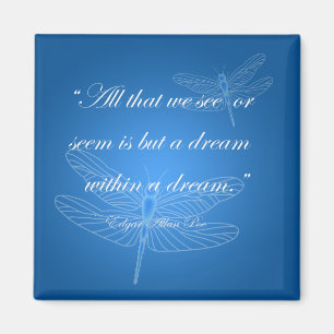 Dragonflies Dream Dragonfly Quote Magnet