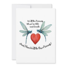 Dragonflies friendship quote funny BFF old senile