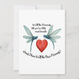 Dragonflies friendship quote funny BFF old senile Feestdagenkaart