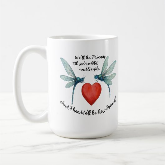 Dragonflies friendship quote funny BFF old senile Koffiemok (Links)