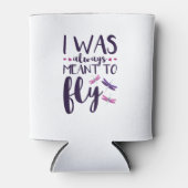 Dragonflies Ik was altijd bedoeld om Dragonfly Lo  Blikjeskoeler (Voorkant)