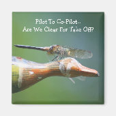 Dragonfly Co Pilot Funny Nature Magneet (Voorkant)