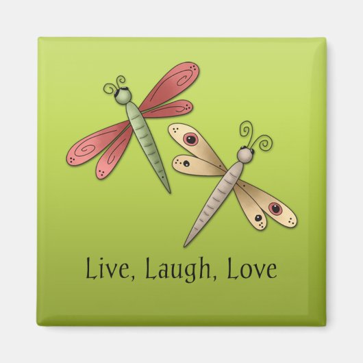 Dragonfly Live Lach Liefdesmagneet Magneet (Voorkant)