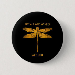 Dragonfly Lover  Niet iedereen die de wand kwijt i Ronde Button 5,7 Cm