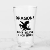 Dragons Dont Believe Glas (Voorkant)