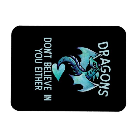 Dragons geloven ook niet in jou magneet (Horizontaal)