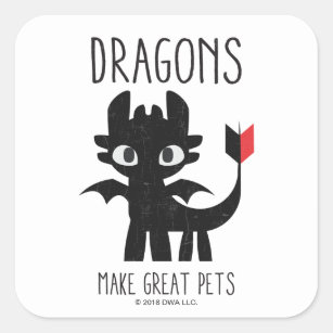 "Dragons maken geweldige huisdieren" Tandloos graf Vierkante Sticker