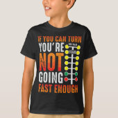 Dragster Gezegde Race-autorijder Vergroting Versle T-shirt (Voorkant)