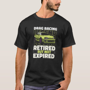 Dragster Race Racer Motorsport Drag Racin T-shirt