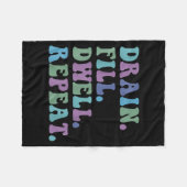 Drain Fill Dwell Repeat Funny Quote Saying Design  Fleece Deken (Voorkant (Horizontaal))