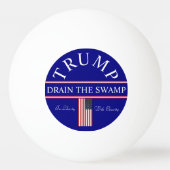 Drain het moeras Trump Ping Pong Ball (Voorkant)