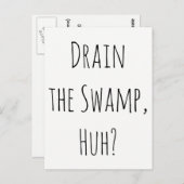 "Drain the Swamp, Huh?" Bericht van onderdelen Briefkaart (Voorkant / Achterkant)