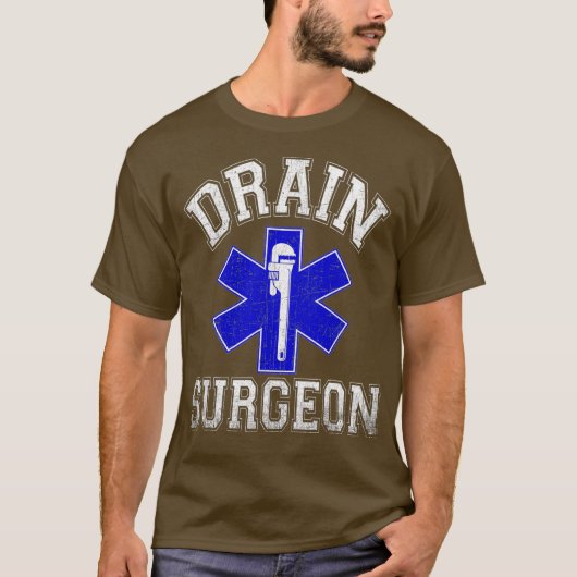 Drainchirurg Funny Plumber en Pipefitter T-shirt (Voorkant)