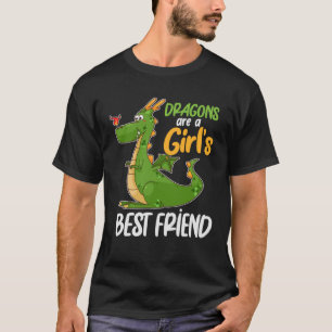 Draken zijn een meisje's beste vriend voor vrouwen t-shirt
