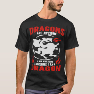 Draken zijn Geweldige, dus ik ben een draak T-shirt