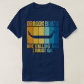 Drakenboten roepen en ik moet grappig worden 1 t-shirt (Design voorkant)