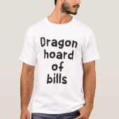 Drakenschat van rekeningen t-shirt (Voorkant)